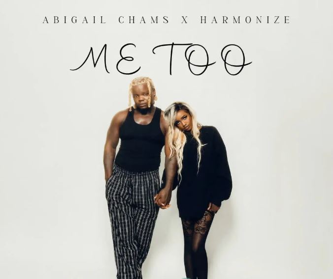 AUDIO | Abigail Chams, Harmonize – Me too | Download Mp3