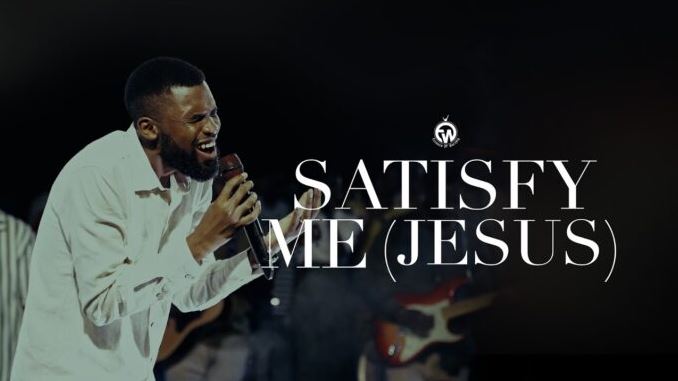 AUDIO | Essence Of Worship – Satisfy Me (Jesus) | Mp3 Download