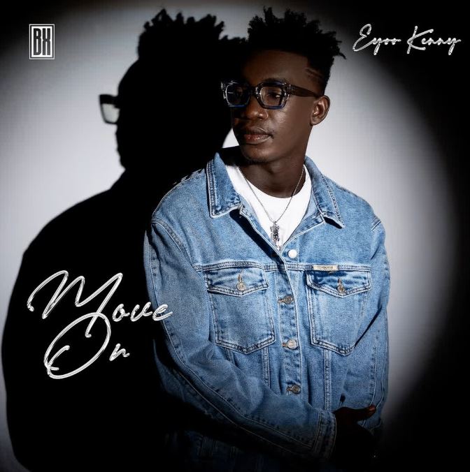 AUDIO | Eyoo Kenny – Move On Mp3 Download