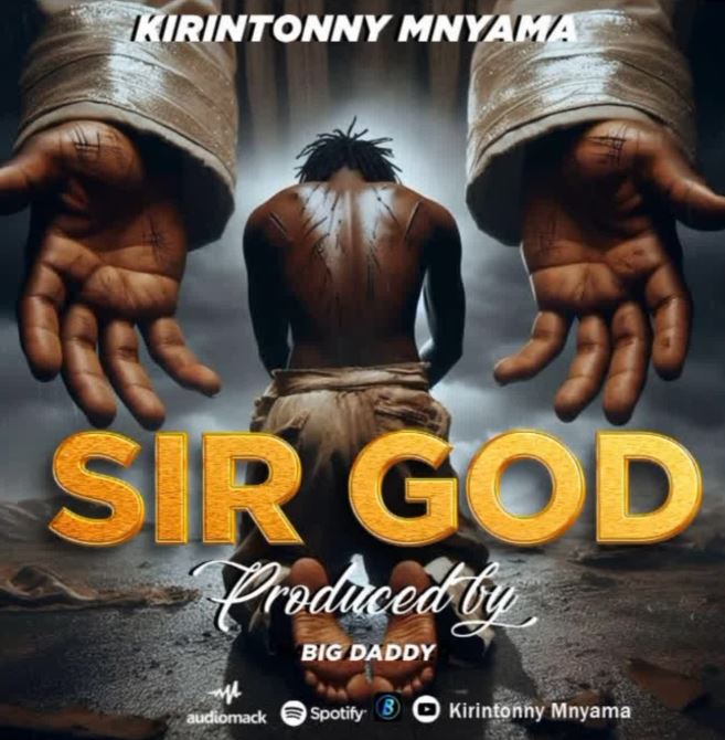 AUDIO | Kirintonny Mnyama – Sir God | Download Mp3