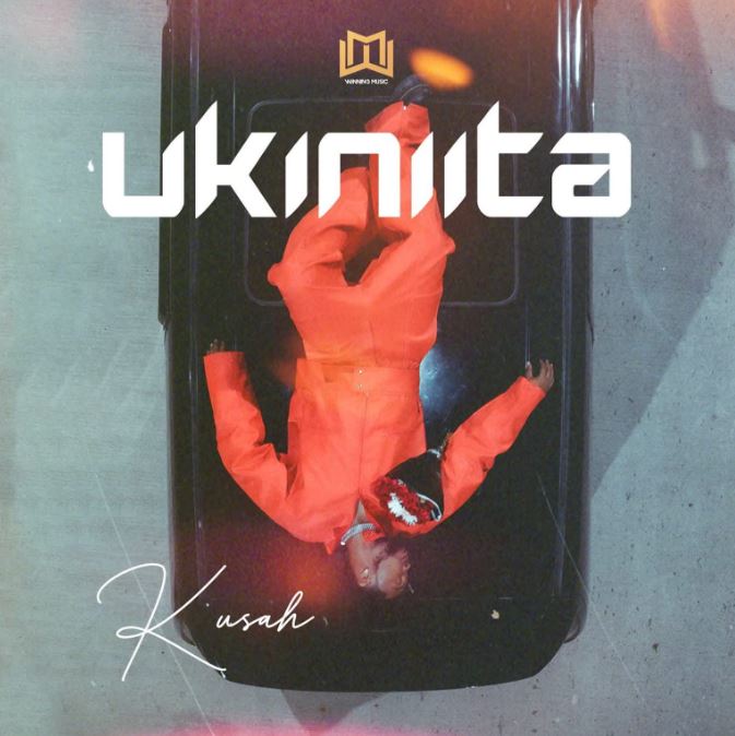 AUDIO | Kusah – Ukiniita | Download Mp3