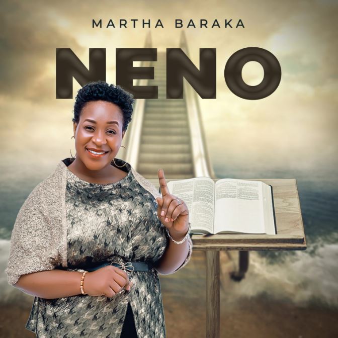 AUDIO | Martha Baraka – Neno Mp3 Download