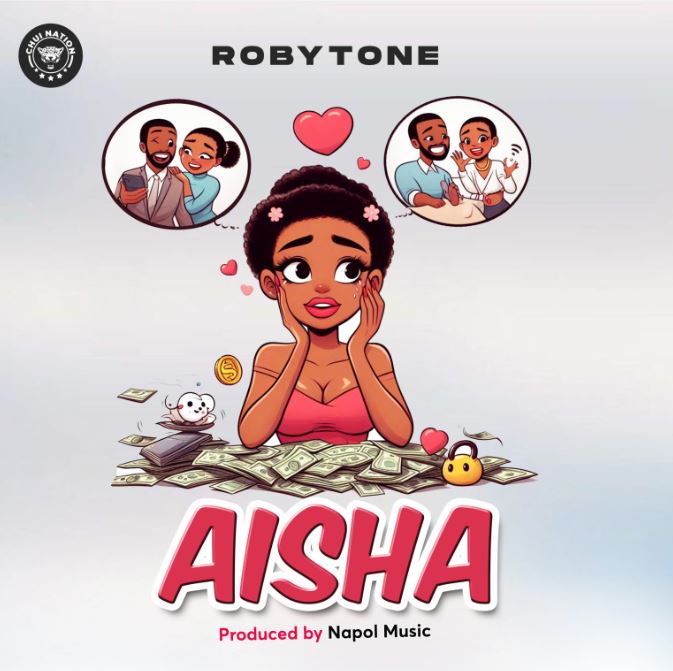 AUDIO | Roby Tone – Aisha | Download Mp3