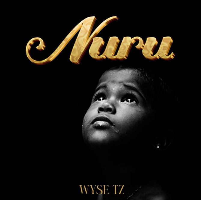 Wyse Tz – Nuru