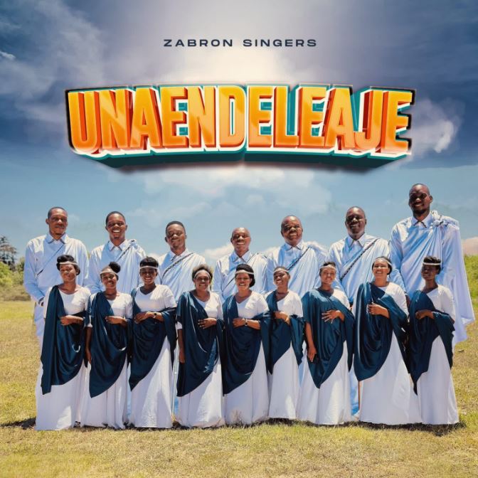 AUDIO | Zabron Singers – Unaendeleaje Mp3 Download