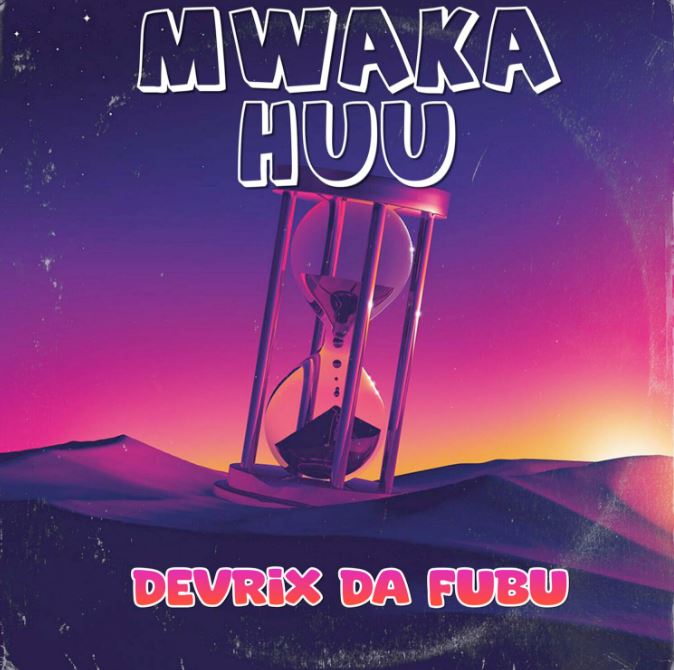AUDIO | Devrix Da Fubu – Mwaka Huu | Download Mp3
