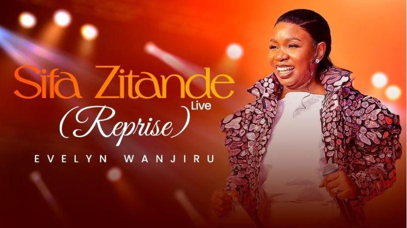 AUDIO | Evelyn Wanjiru – Sifa Zitande (Reprise) | Download Mp3