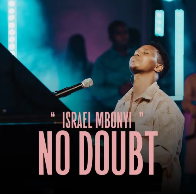 AUDIO | Israel Mbonyi – No doubt | Download Mp3