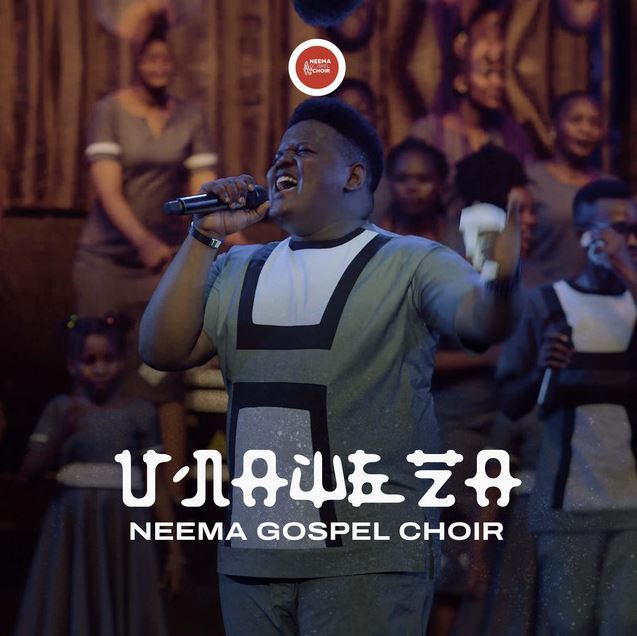 AUDIO | Neema Gospel Choir – Unaweza | Download Mp3