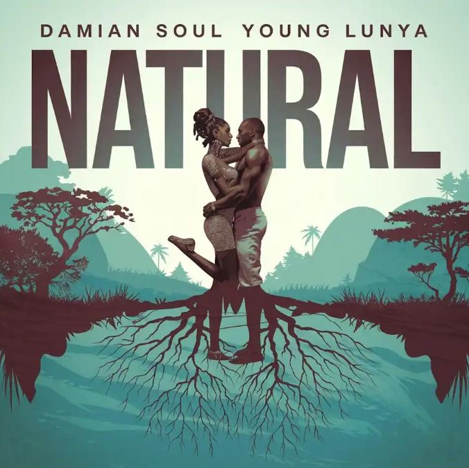 AUDIO | Damian Soul Ft. Young Lunya – Natural | Download Mp3