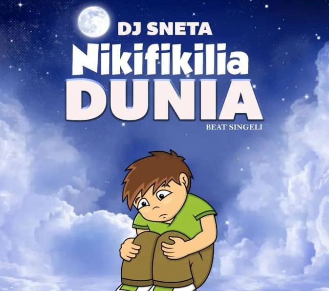 Dj Sneta – Nikifikilia Dunia