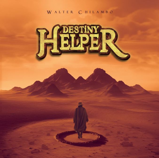 Download EP | Walter Chilambo – Destiny Helper
