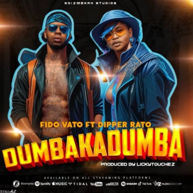 AUDIO | Fido Vato Ft. Dipper Rato – DumbakaDumba | Download Mp3