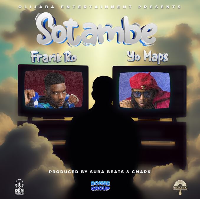 Frank Ro Ft Yo Maps – Sotambe