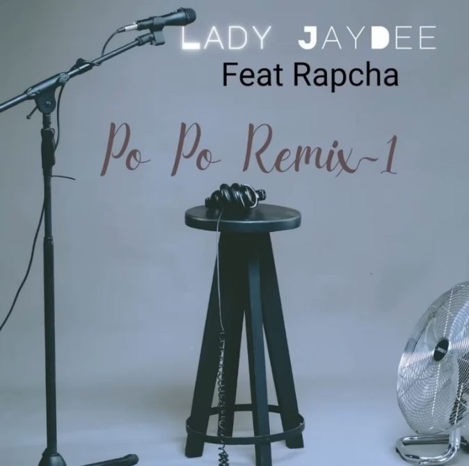 AUDIO | Lady JayDee Ft. Rapcha – Popo Remix | Download Mp3