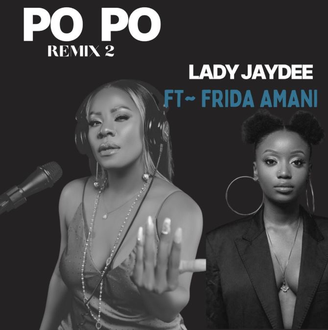 AUDIO | Lady Jaydee Ft. Frida Amani – Po Po Remix | Download Mp3