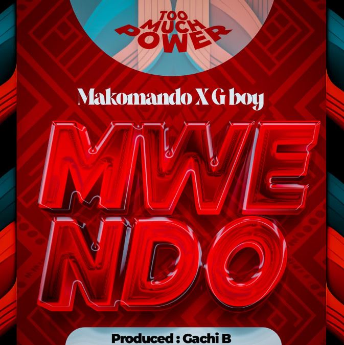 Makomando Ft G BOY – Mwendo