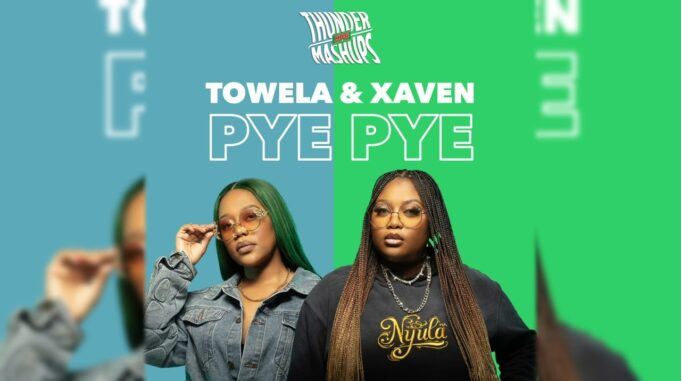 Towela Kaira Ft Xaven – PYE PYE
