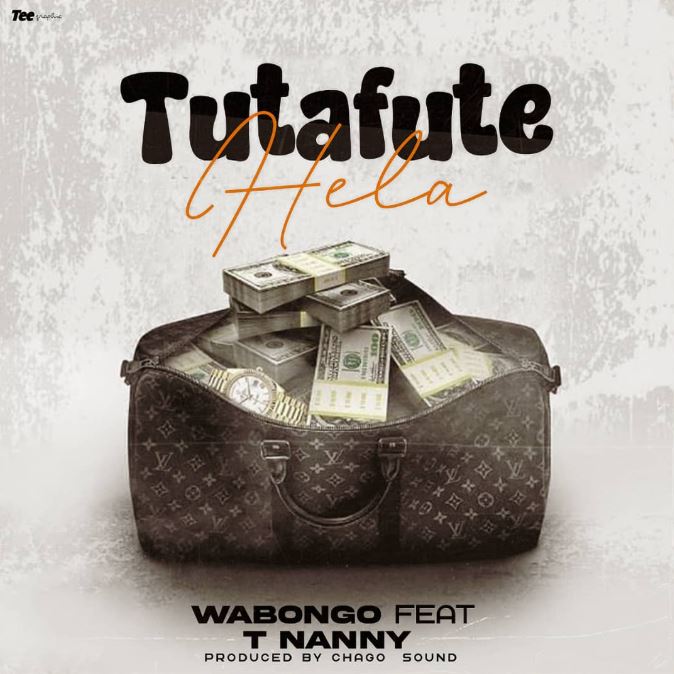 AUDIO | WaBongo Ft. T nanny – Tutafute Ela | Download Mp3