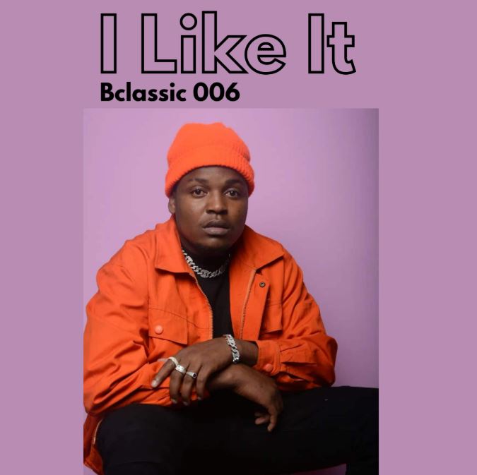 B Classic – I Like It | Mp3 Download