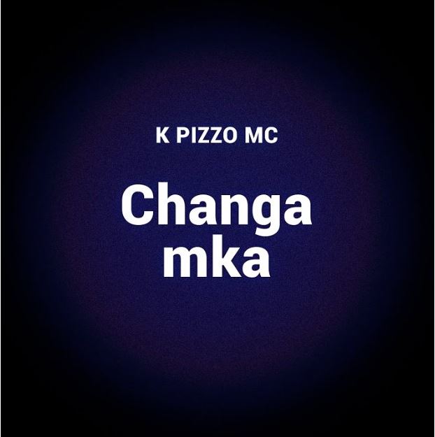 AUDIO | K Pizzo Mc – Changamka (Live) | Download Mp3