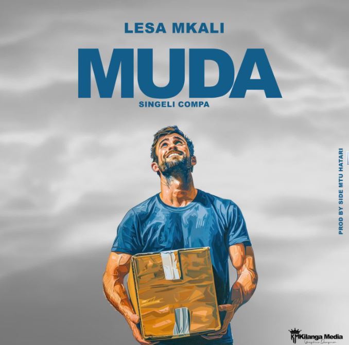 Lesa Mkali - Muda | Mp3 Download