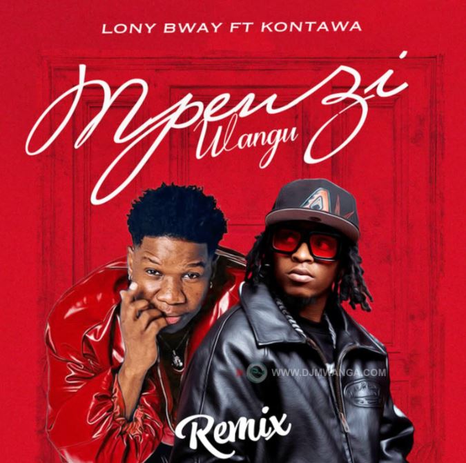 Lony Bway Ft Kontawa – Mpenzi Wangu Remix | Mp3 Download