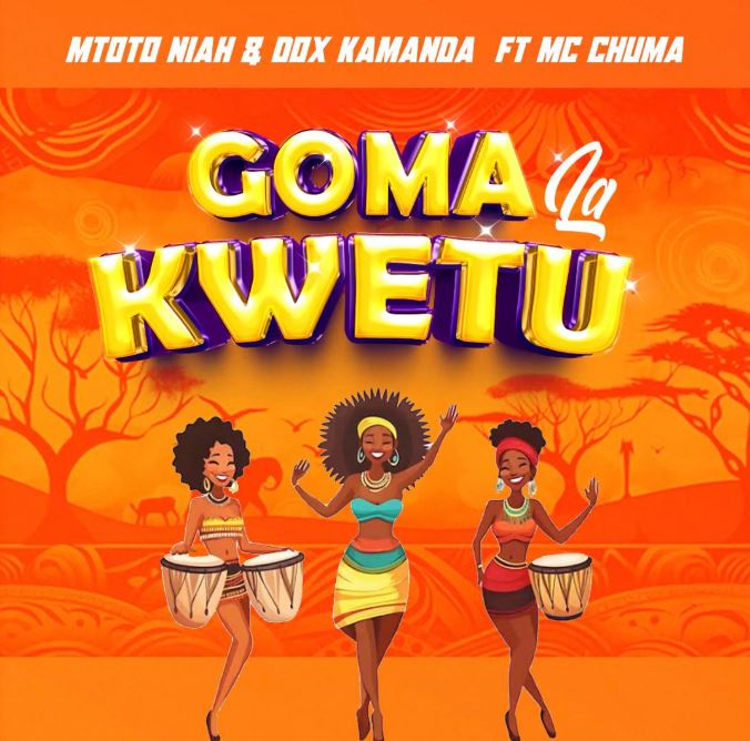 Mtoto Niah & Dox Kamanda Ft Mc Chuma – Goma La Kwetu | Mp3 Download