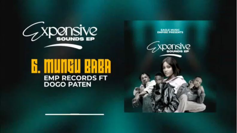 AUDIO | Emp records Ft Dogo Paten – MUNGU BABA | Download Mp3