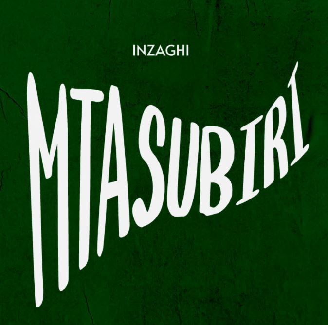 AUDIO | Inzaghi – Mtasubiri | Download Mp3