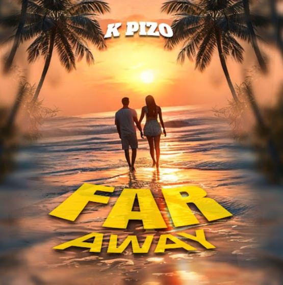 AUDIO | K Pizo – Far Away | Download Mp3