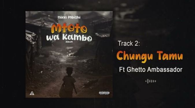 AUDIO | Nikki Mbishi Ft Ghetto Ambassador – CHUNGU TAMU | Download Mp3